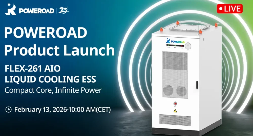 POWEROAD Product Launch FLEX-261AIO Liquid Cooling ESS
